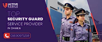 Discover Top Security Guard Service Provider in Dhaka for Peace of Mind